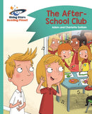 Reading Planet - The After-School Club - Turquoise: Comet Street Kids-9781510412224