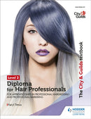 The City & Guilds Textbook Level 2 Diploma for Hair Professionals for Apprenticeships in Professional Hairdressing and Professional Barbering-9781510416383