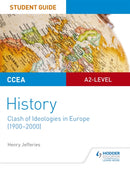 CCEA A2-level History Student Guide: Clash of Ideologies in Europe (1900-2000)-9781510417038