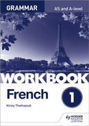 French A-level Grammar Workbook 1-9781510417229
