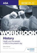 AQA GCSE (9-1) History Workbook: Health and the people, c1000 to the present day-9781510418974