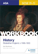 AQA GCSE (9-1) History Workbook: Elizabethan England, c1568-1603-9781510418981