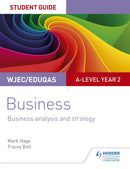 WJEC/Eduqas A-level Year 2 Business Student Guide 3: Business Analysis and Strategy-9781510419360
