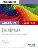 WJEC/Eduqas A-level Year 2 Business Student Guide 4: Business in a Changing World-9781510419889