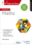 How to Pass National 5 Maths, Second Edition-9781510420991