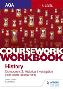 AQA A-level History Coursework Workbook: Component 3 Historical investigation (non-exam assessment)-9781510423527