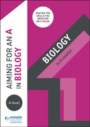 Aiming for an A in A-level Biology-9781510424098