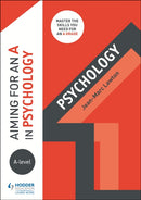 Aiming for an A in A-level Psychology-9781510424234