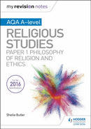My Revision Notes AQA A-level Religious Studies: Paper 1 Philosophy of religion and ethics-9781510425873