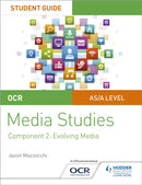 OCR A Level Media Studies Student Guide 2: Evolving Media-9781510429505