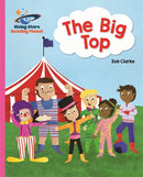 Reading Planet - The Big Top - Pink A: Galaxy-9781510430594