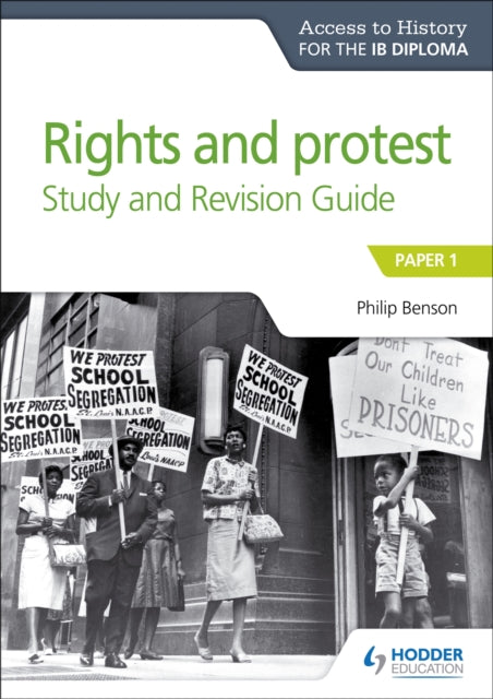 Access to History for the IB Diploma Rights and protest Study and Revision Guide : Paper 1-9781510432352