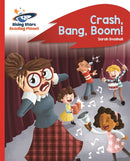 Reading Planet - Crash, Bang, Boom! - Red B: Rocket Phonics-9781510433236
