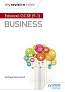 My Revision Notes: Pearson Edexcel GCSE (9-1) Business-9781510433472