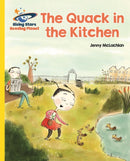 Reading Planet - The Quack in the Kitchen - Yellow: Galaxy-9781510433748