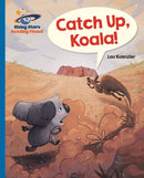 Reading Planet - Catch Up, Koala! - Blue: Galaxy-9781510433984
