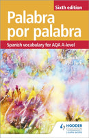 Palabra por Palabra Sixth Edition: Spanish Vocabulary for AQA A-level-9781510434820