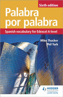 Palabra por Palabra Sixth Edition: Spanish Vocabulary for Edexcel A-level-9781510434837