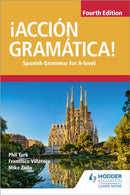 ?Accion Gramatica! Fourth Edition : Spanish Grammar for A Level-9781510434882