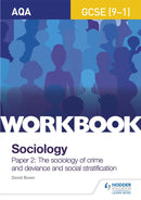 AQA GCSE (9-1) Sociology Workbook Paper 2: The sociology of crime and deviance and social stratification-9781510435193