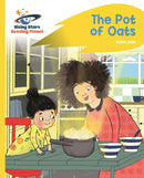 Reading Planet - The Pot of Oats - Yellow: Rocket Phonics-9781510435797