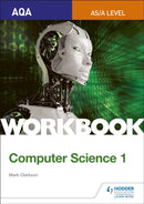AQA AS/A-level Computer Science Workbook 1-9781510437012