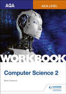 AQA AS/A-level Computer Science Workbook 2-9781510437029