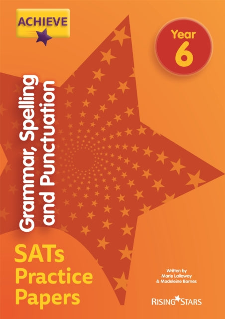 Achieve Grammar, Spelling and Punctuation SATs Practice Papers Year 6-9781510442917