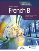 French B for the IB Diploma Second Edition-9781510446564