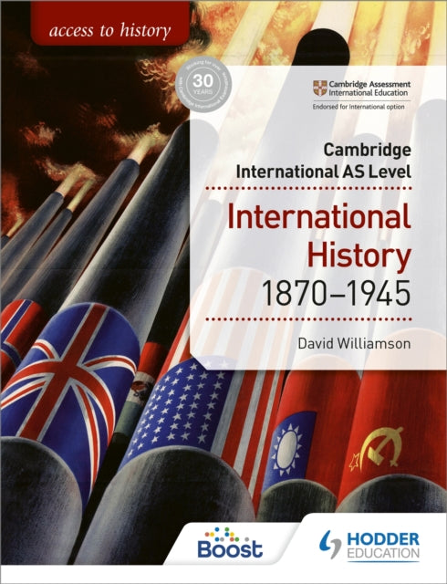 Access to History for Cambridge International AS Level: International History 1870-1945-9781510448674