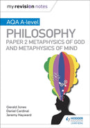 My Revision Notes: AQA A-level Philosophy Paper 2 Metaphysics of God and Metaphysics of mind-9781510452008