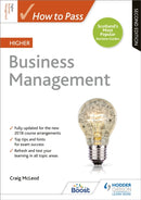 How to Pass Higher Business Management, Second Edition-9781510452398