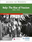 Access to History: Italy: The Rise of Fascism 1896-1946 Fifth Edition-9781510457867