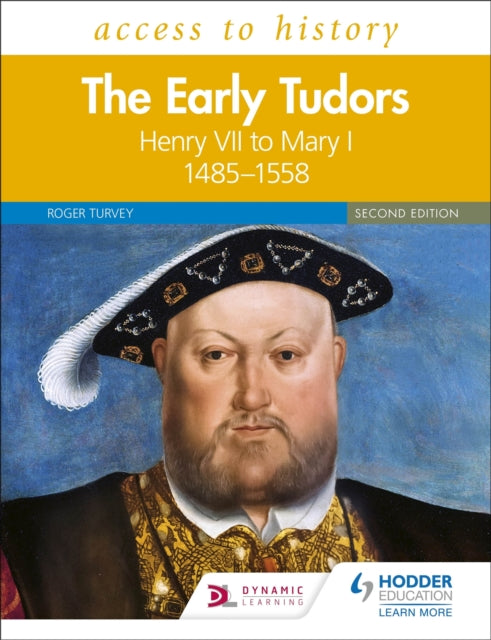 Access to History: The Early Tudors: Henry VII to Mary I, 1485-1558 Second Edition-9781510457881