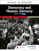 Access to History: Democracy and Nazism: Germany 1918-45 for AQA Third Edition-9781510457959