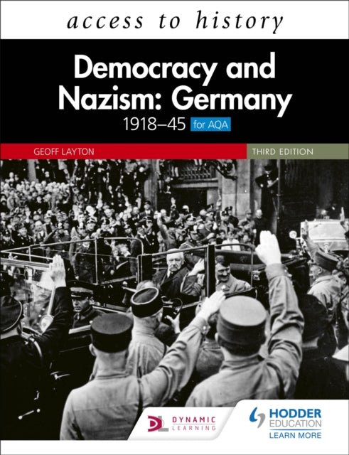 Access to History: Democracy and Nazism: Germany 1918-45 for AQA Third Edition-9781510457959