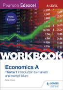 Pearson Edexcel A-Level Economics A Theme 1 Workbook: Introduction to markets and market failure-9781510458093