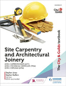 The City & Guilds Textbook: Site Carpentry and Architectural Joinery for the Level 2 Apprenticeship (6571), Level 2 Technical Certificate (7906) & Level 2 Diploma (6706)-9781510458130