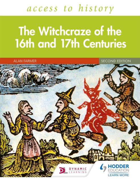 Access to History: The Witchcraze of the 16th and 17th Centuries Second Edition-9781510459199
