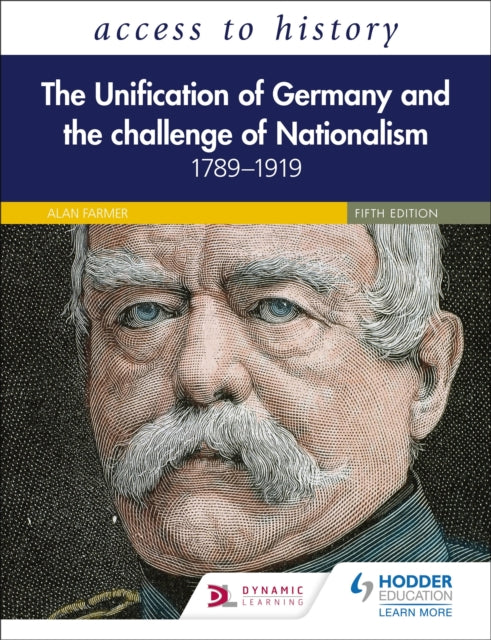Access to History: The Unification of Germany and the Challenge of Nationalism 1789-1919, Fifth Edition-9781510459205