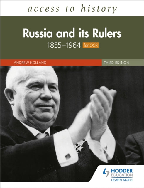 Access to History: Russia and its Rulers 1855-1964 for OCR, Third Edition-9781510459779
