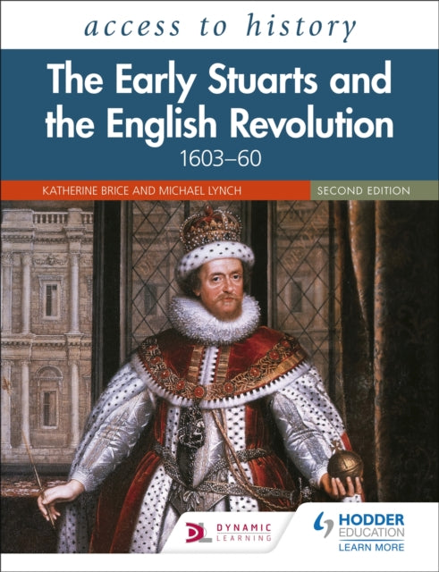Access to History: The Early Stuarts and the English Revolution, 1603-60, Second Edition-9781510459786