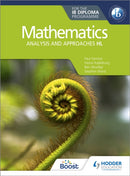 Mathematics for the IB Diploma: Analysis and approaches HL : Analysis and approaches HL-9781510462366