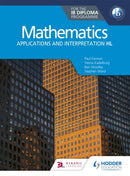 Mathematics for the IB Diploma: Applications and interpretation HL : Applications and interpretation HL-9781510462373