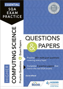 Essential SQA Exam Practice: Higher Computing Science Questions and Papers : From the publisher of How to Pass-9781510471764