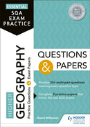 Essential SQA Exam Practice: Higher Geography Questions and Papers : From the publisher of How to Pass-9781510471788