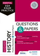 Essential SQA Exam Practice: Higher History Questions and Papers : From the publisher of How to Pass-9781510471795