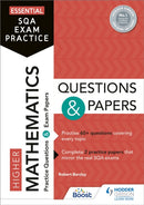 Essential SQA Exam Practice: Higher Mathematics Questions and Papers : From the publisher of How to Pass-9781510471818