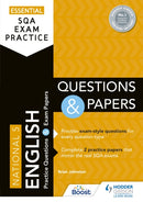 Essential SQA Exam Practice: National 5 English Questions and Papers : From the publisher of How to Pass-9781510471863