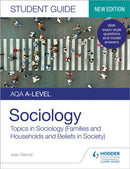AQA A-level Sociology Student Guide 2: Topics in Sociology (Families and households and Beliefs in society)-9781510472037